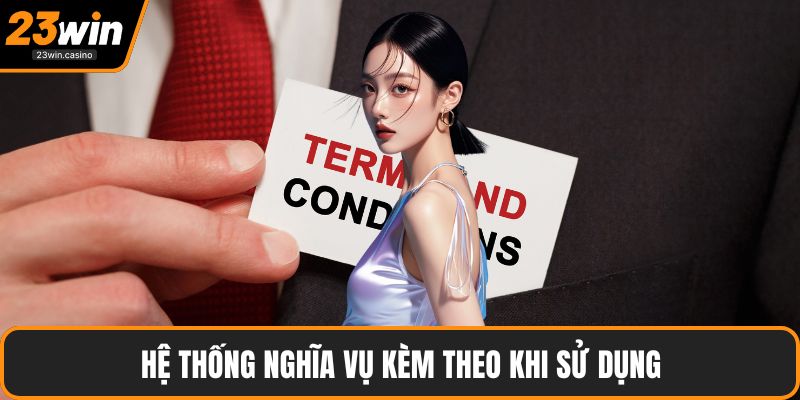 Hệ thống nghĩa vụ kèm theo khi sử dụng