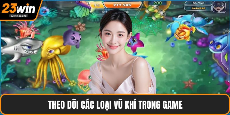 Theo dõi các loại vũ khí trong game